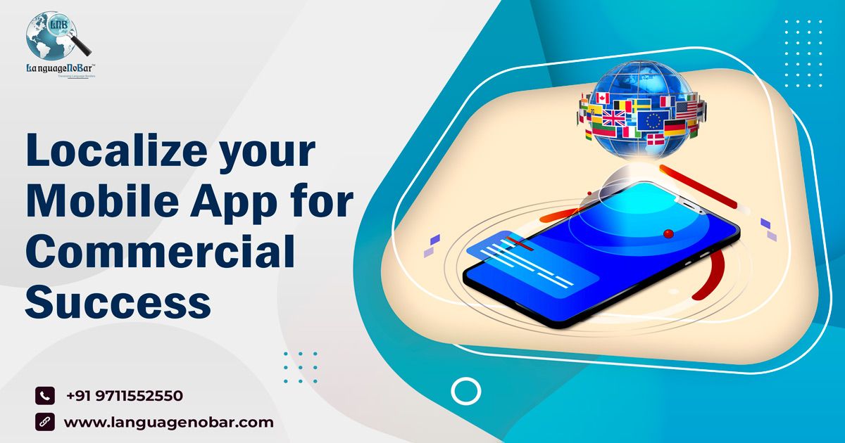 Why Localizing Your Mobile APP is a Must For Commercial Succes