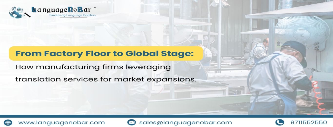 From+Factory+Floor+to+Global+Stage%3A+How+Language+Translation+Agencies+Are+Powering+Manufacturing%27s+Cross-Border+Triumph