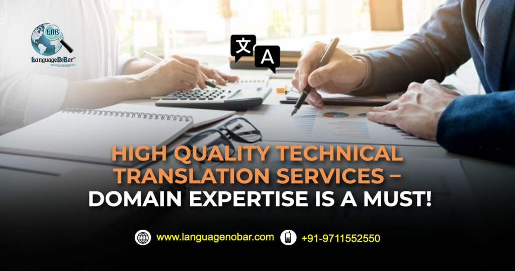 High Quality Technical Translation Services – Domain expertise...