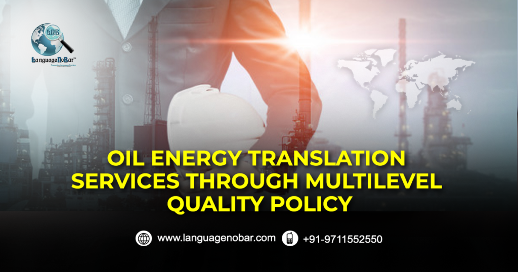 Oil+%26+Energy+Translation+Services%3A+Focus+on+Criticality%2C+Precision+and+Urgency